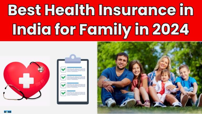 Best Health Insurance in India for Family In 2024